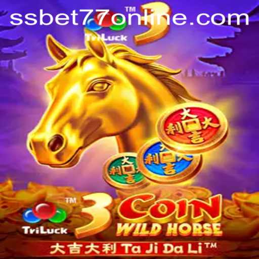 Exploring the Exciting World of 3CoinWildHorse with SSBET77