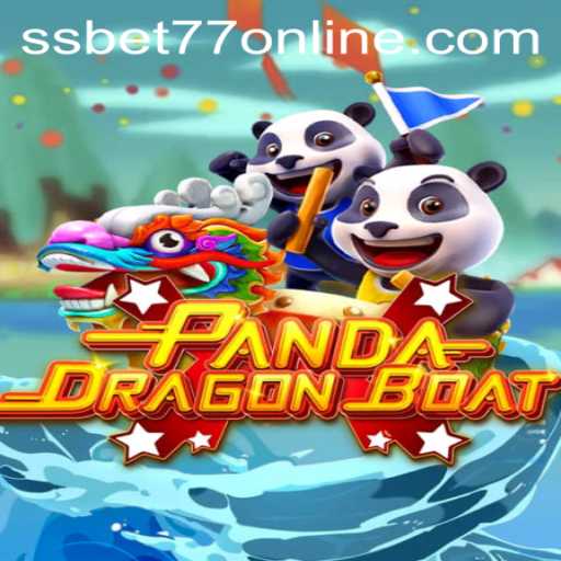 Dive into the Exciting World of PANDADRAGONBOAT: A New Gaming Sensation with SSBET77